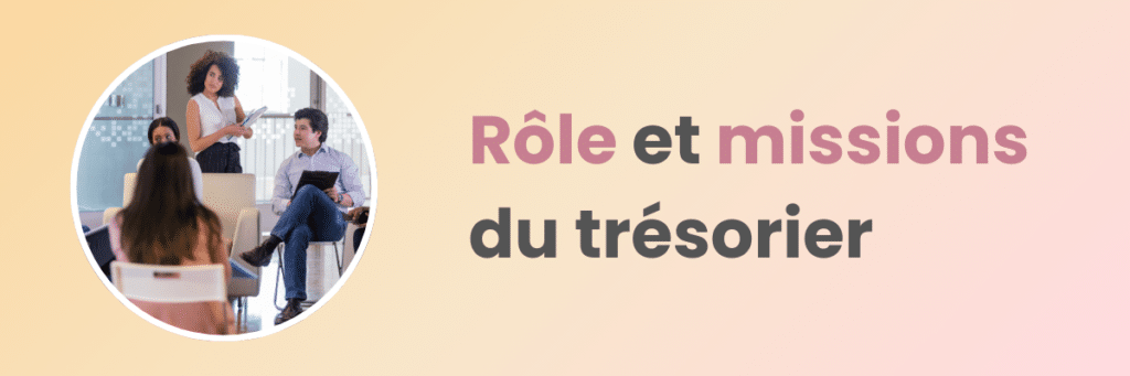 rôle et missions du trésorier d'association