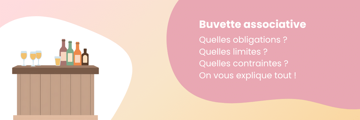 Buvette en association : obligations, limites, contraintes. Tous nos conseils pour être en règle